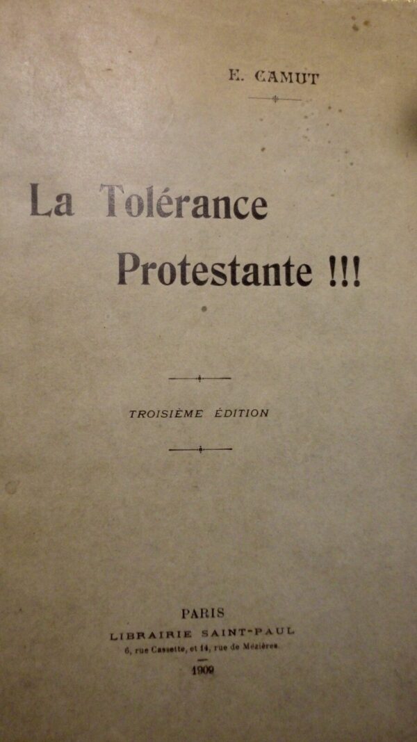 protestante  LA TOLERANCE PROTESTANTE !!! 1909