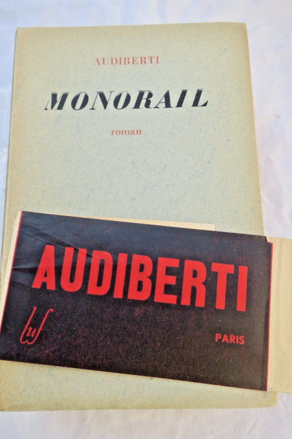 AUDIBERTI Monorail. Roman