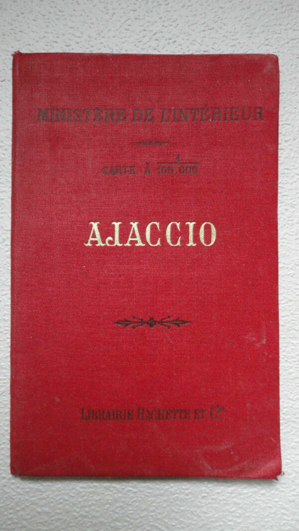 Ajaccio, hachette, 1893, 57 x 56 cm