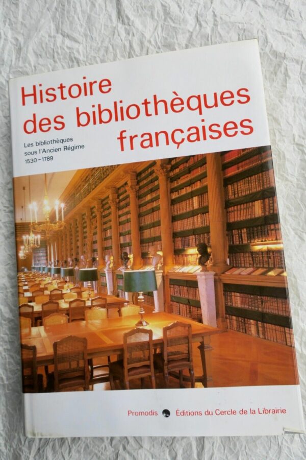 Bib. Histoire des Bibliothèques Françaises – Image 12