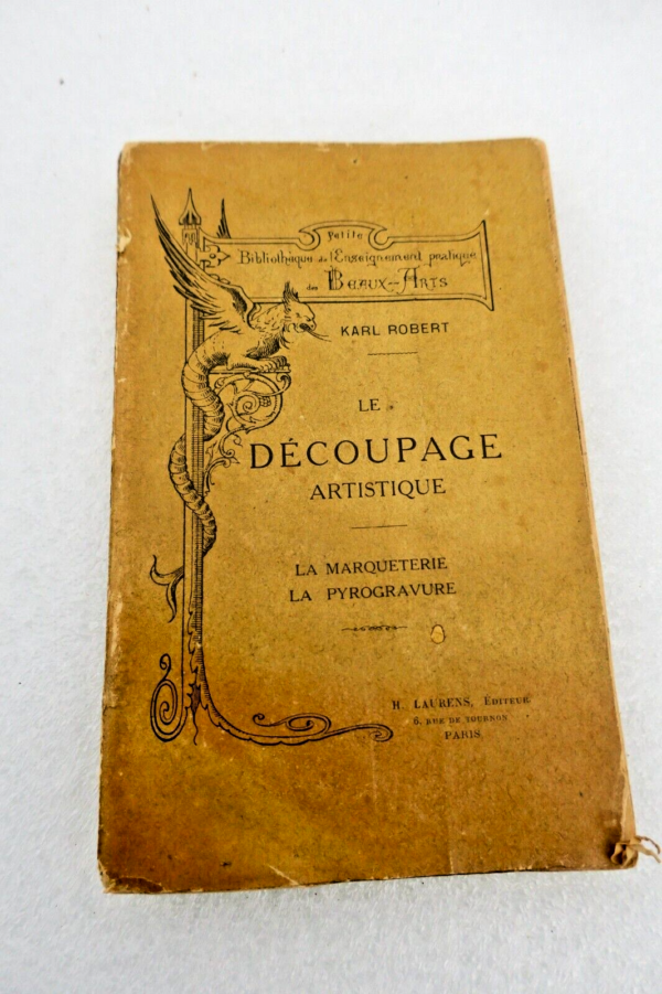 DECOUPAGE ARTISTIQUE. LA MARQUETERIE, LA PYROGRAVURE