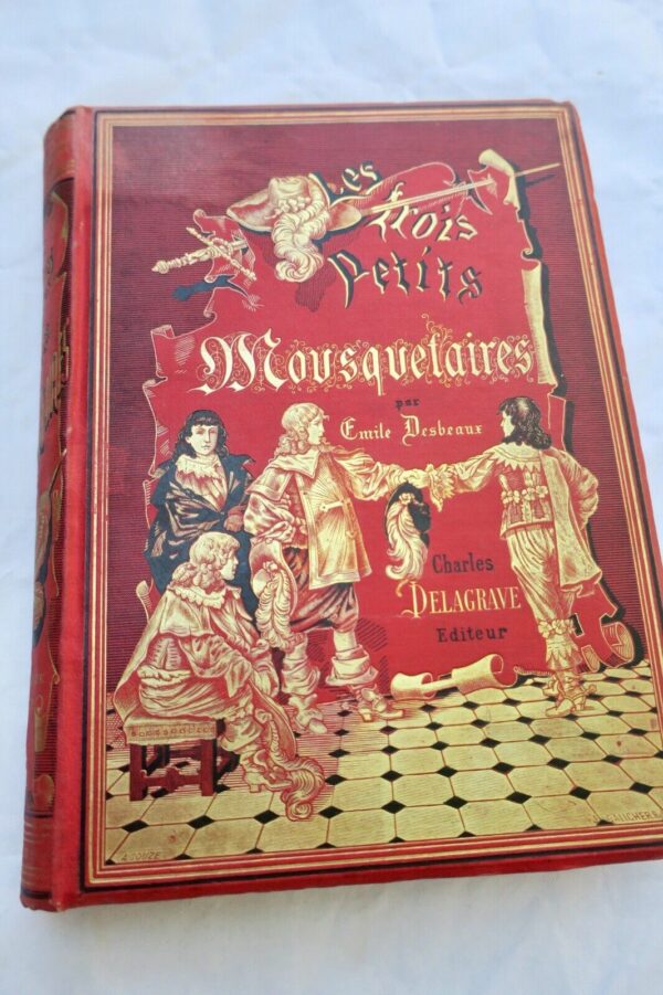 DESBEAUX Les Trois petits Mousquetaires