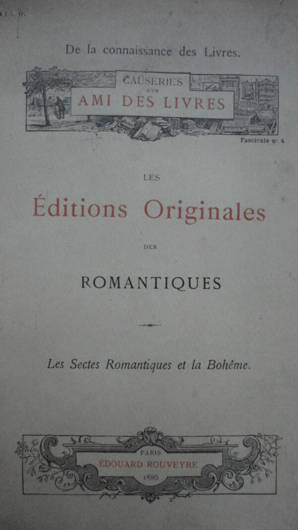 Derome LES EDITIONS ORIGINALES DES ROMANTIQUES sectes romantiques et la bohème