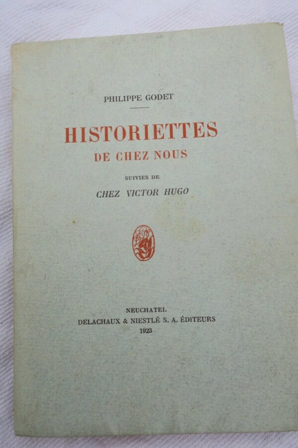 GODET HISTORIETTES DE CHEZ NOUS suivies de CHEZ VICTOR HUGO.1923 – Image 3