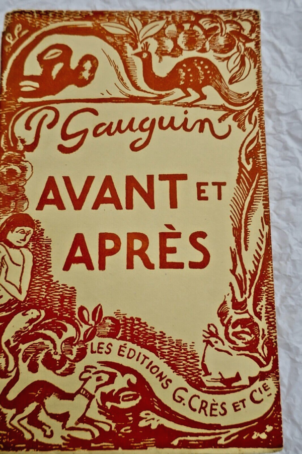 Gauguin PAUL GAUGUIN AVANT ET APRES