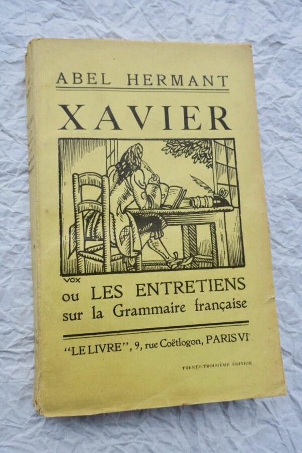 HERMANT ABEL XAVIER - OU LES ENTRETIENS SUR LES GRAMMAIRE+ lettre