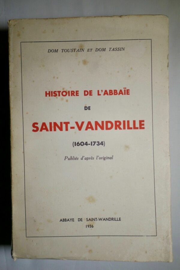 HISTOIRE DE L'ABBAÏE [ABBAYE] SAINT VANDRILLE 1936