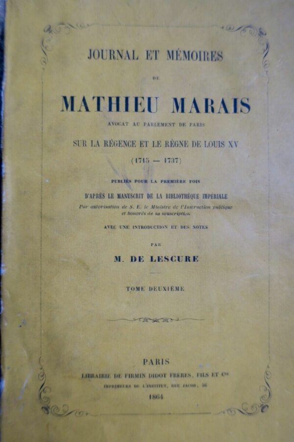 JOURNAL ET MEMOIRES DE MATHIEU MARAIS.. REGNE DE LOUIS XV