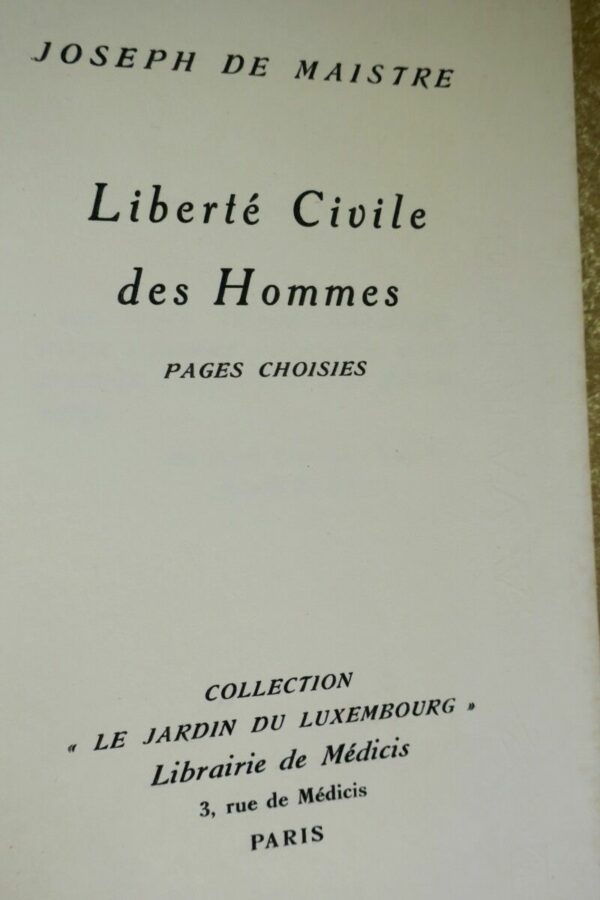 Maistre Liberté Civile des Hommes-Pages choisies