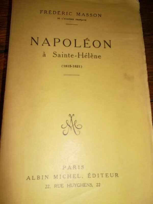 Masson, Frédérique Napoléon à Sainte-Hélène (1815-1821)        Albin Mic..