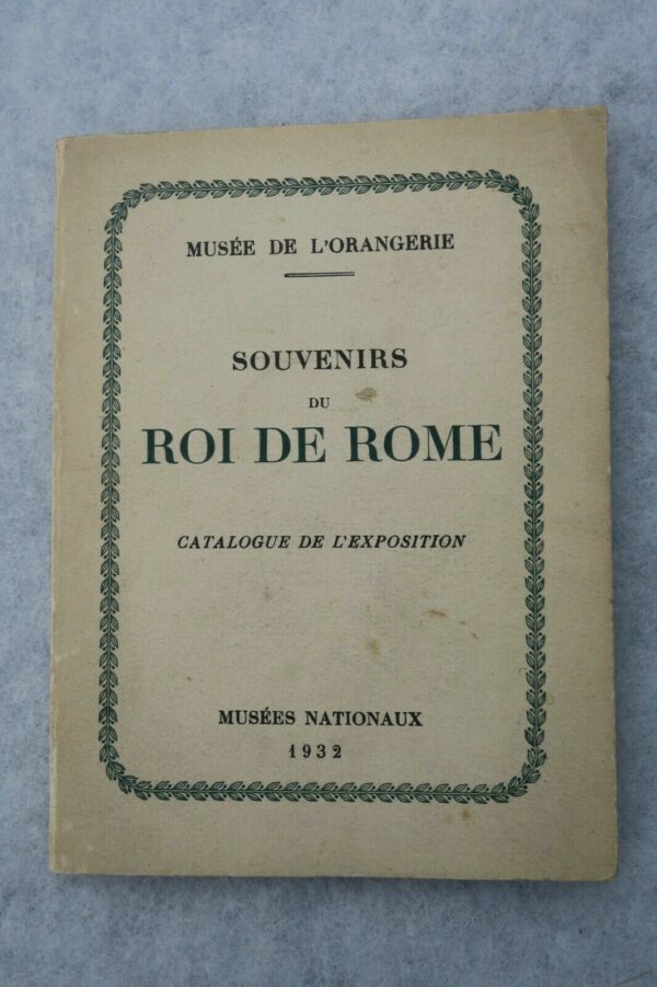 Napoléon Souvenirs du Roi de Rome Musées Nationaux, 1932. Musée de l'Orangerie