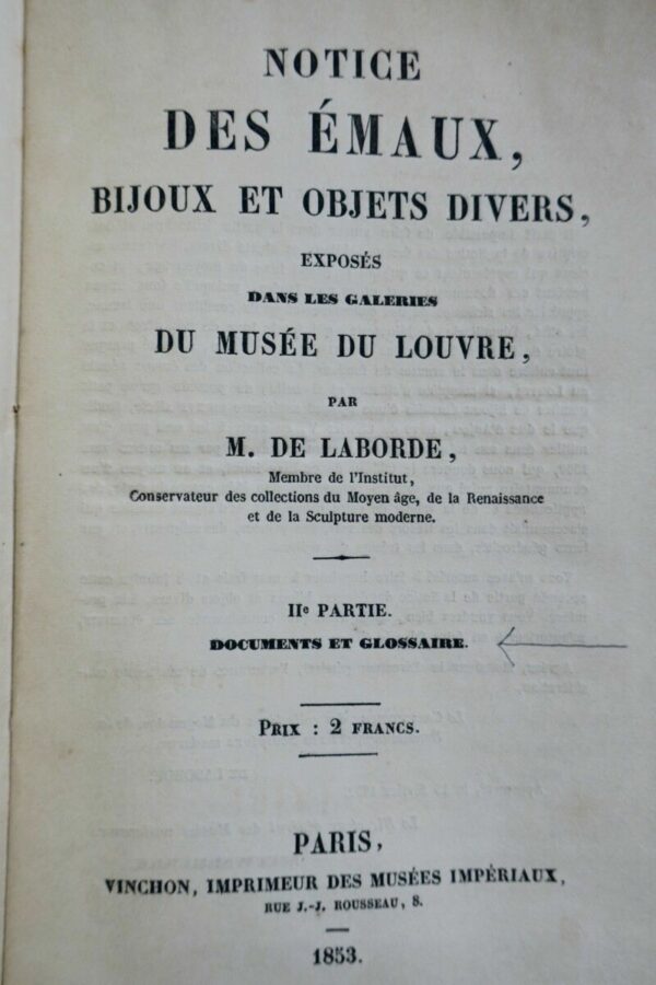 Notice des émaux, bijoux et objets divers exposés dans les galeries du Musé..