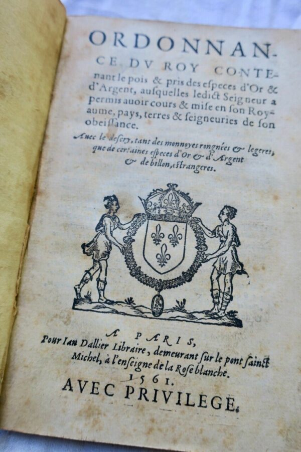 Or & argent Ordonnances du Roy contenant le pois & pris des especes d'or & 1561 – Image 4