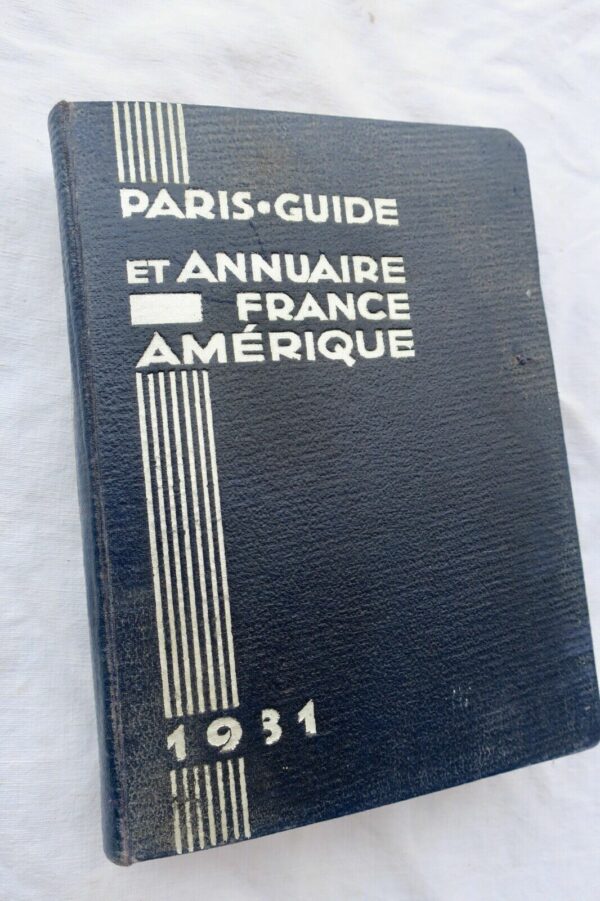 Paris-Guide et Annuaire France-Amérique 1931