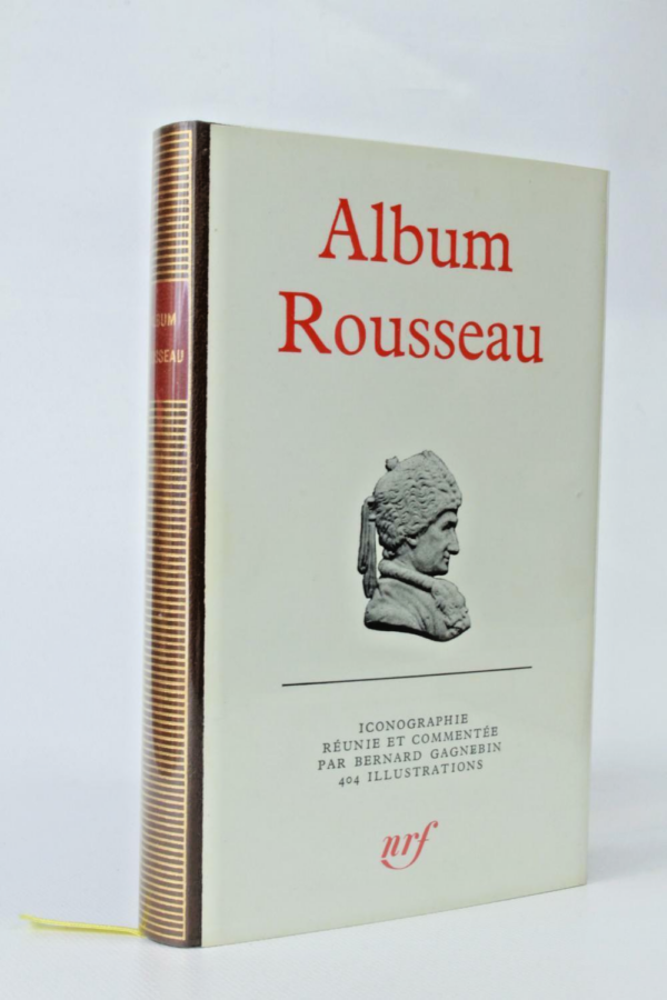 ROUSSEAU GAGNEBIN Album Rousseau, Gallimard