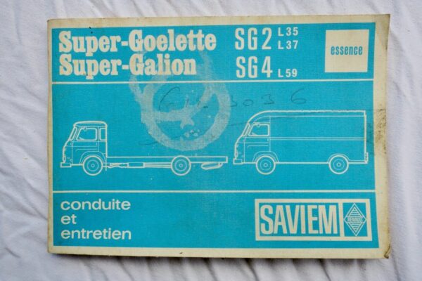 SAVIEM SUPER GOELETTE - Super-Galion  SG2  SG4