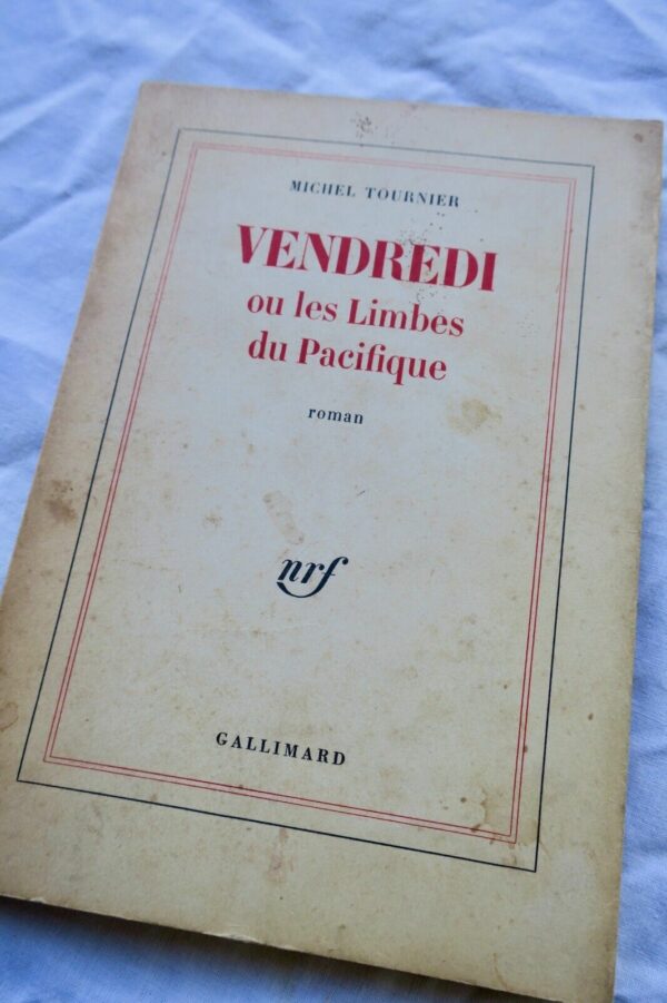 Tournier Vendredi ou les limbes du Pacifique NRF 1967 + envoi