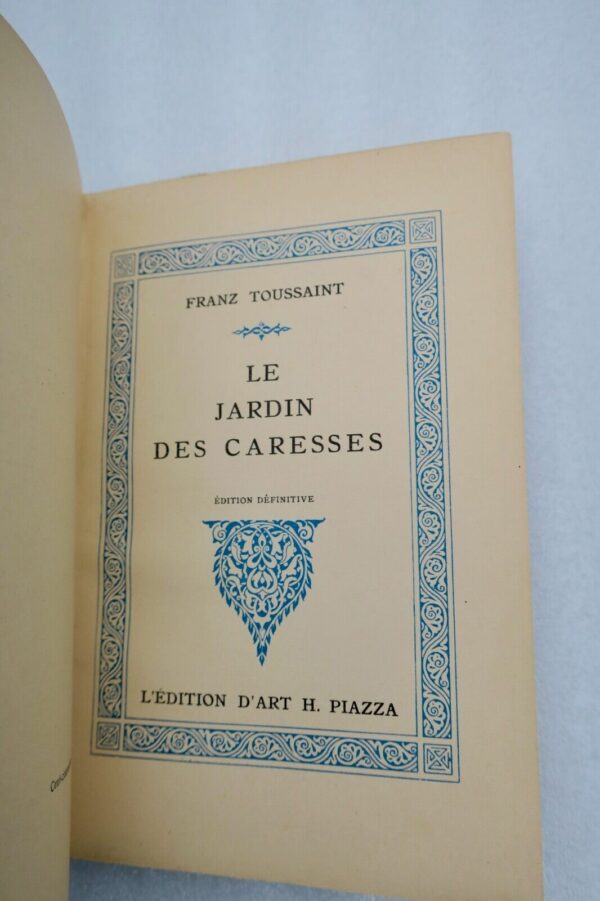 Toussaint Le jardin des caresses Editions d'Art H. Piazza – Image 6