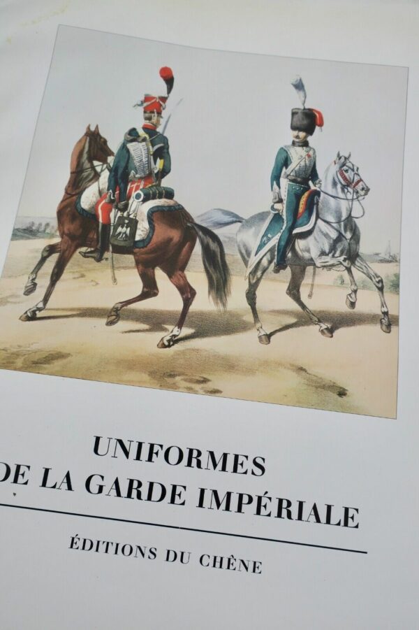 UNIFORMES de la Garde Impériale d'après Marbot. Texte du Cdt H. Lachouque