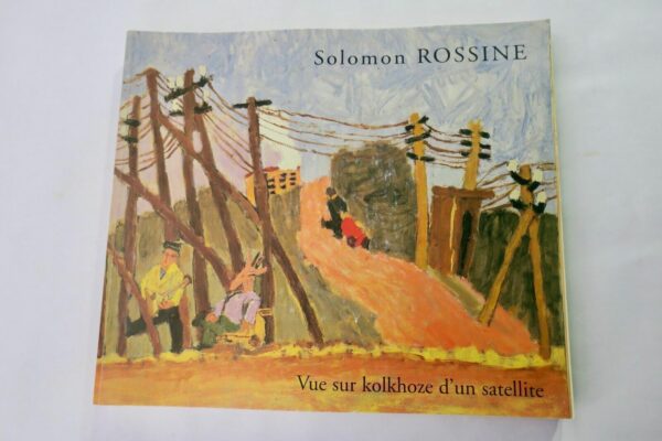 VUE SUR KOLKHOZE D'UN SATELLITE - SOLOMON ROSSINE