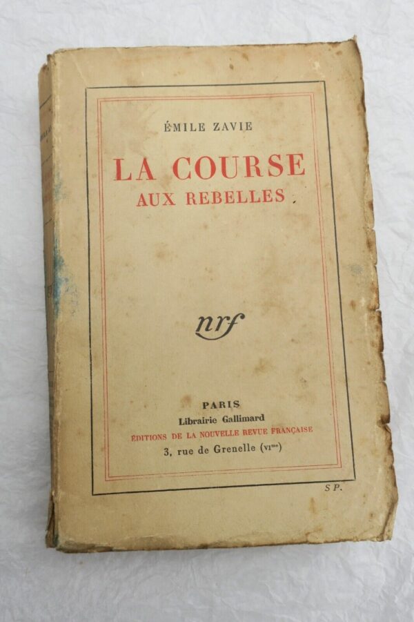 ZAVIE (Emile) La course aux rebelles Gallimard, 1927 + dédicace – Image 3