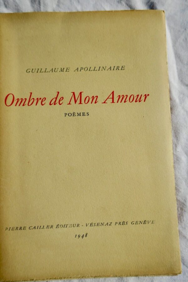 APOLLINAIRE (Guillaume). Ombre de Mon Amour/Picasso – Image 3