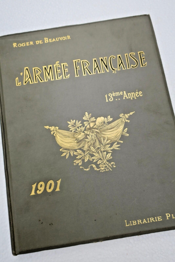 ARMEE FRANCAISE ALBUM ANNUAIRE 13E ANNEE 1901 + dédicace