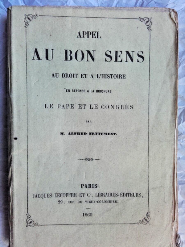 Appel au bon sens, au droit et à l’histoire, en réponse à la brochure Le ..