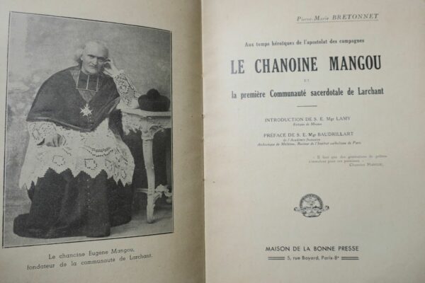 Aux temps héroïques de l'apostolat des campagnes. Le Chanoine Mangou 1934