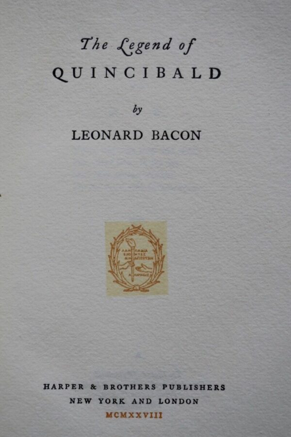 BACON, Leonard The Legend of Quincibald signed