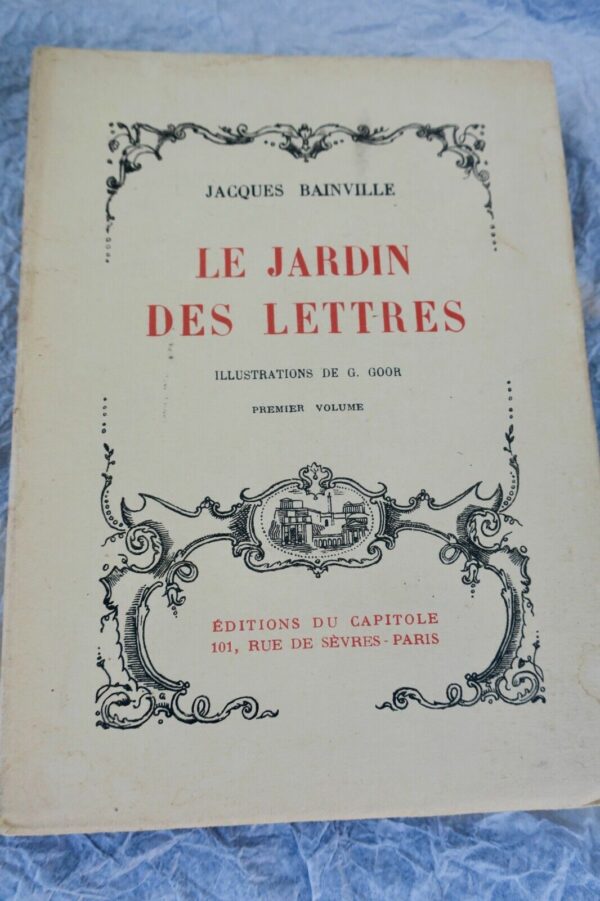 BAINVILLE (Jacques) Le jardin des lettres