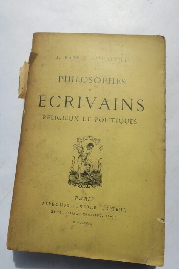 Barbey d'Aurevilly Philosophes et écrivains religieux et politiques 1909