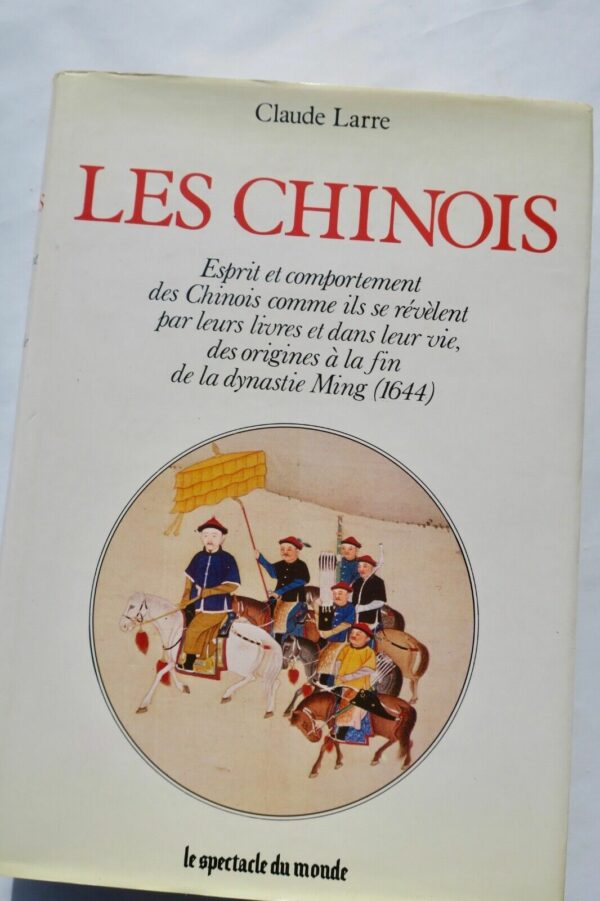 Chine Chinois - Esprit et comportement des Chinois comme ils se révèlent... – Image 3