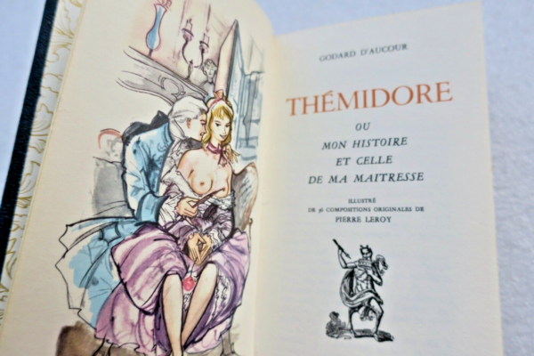 Curiosa GODARD D'AUCOUR - ABBE DE VOISENON THEMIDORE ou mon histoire et celle de