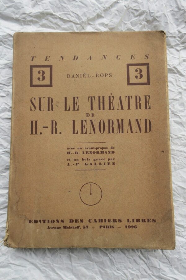 Daniel-Rops  Sur le théatre de H.-R. Lenormand + dédicace