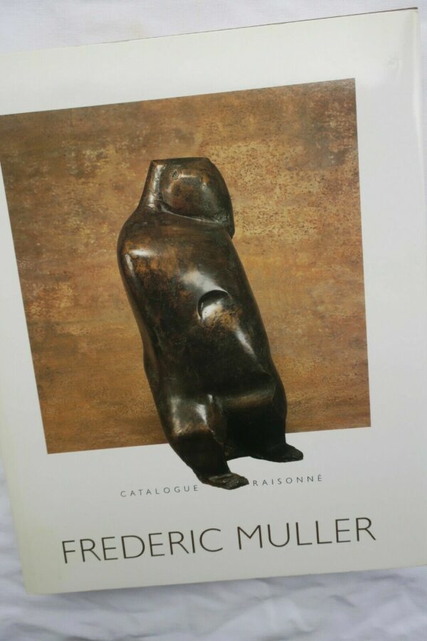 Frederic Muller. Catalogue Raisonné