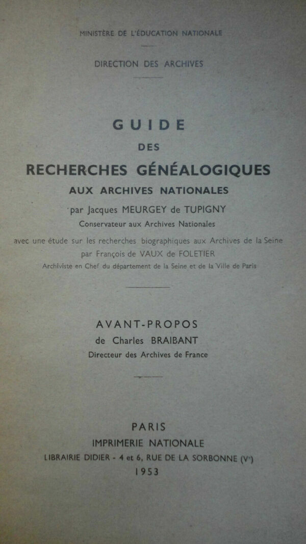 Guide des recherches généalogiques aux Archives Nationales 1953