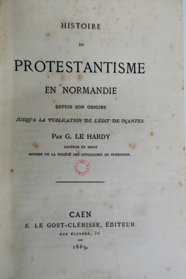 Histoire du protestantisme en Normandie depuis son origine..1869 – Image 9