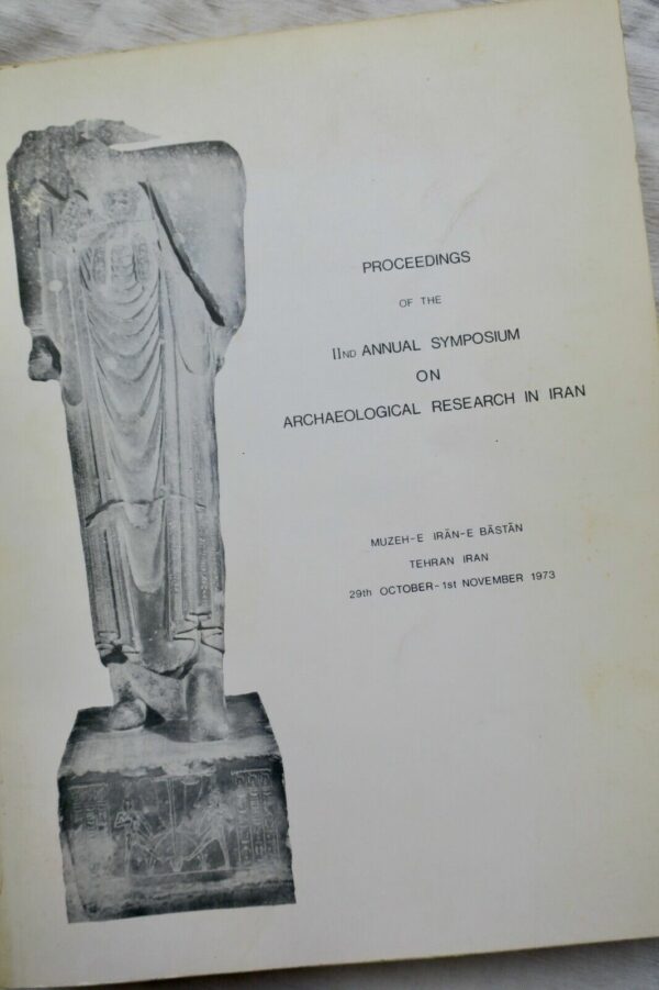 Iran Proceedings of the IInd annual Symposium on archaeological research in Iran