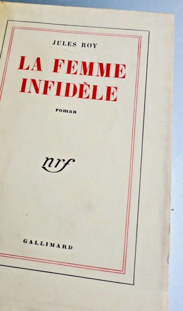 Jules ROY LA FEMME INFIDELE  + dédicace