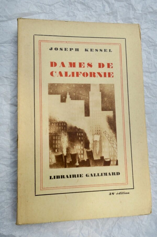 Kessel, Joseph DAMES DE CALIFORNIE 1929