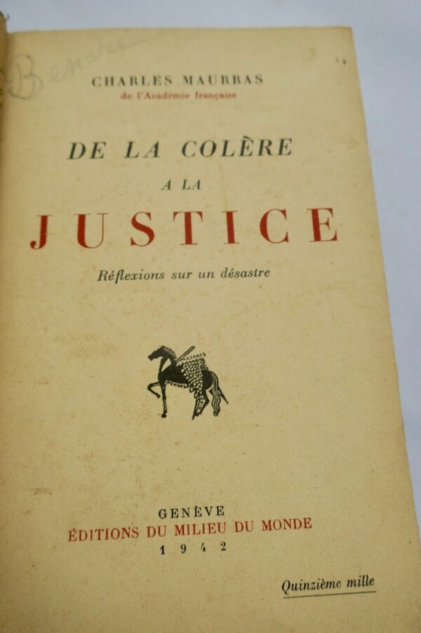 MAURRAS (Charles) De la colère à la justice. Réflexions sur un désastre