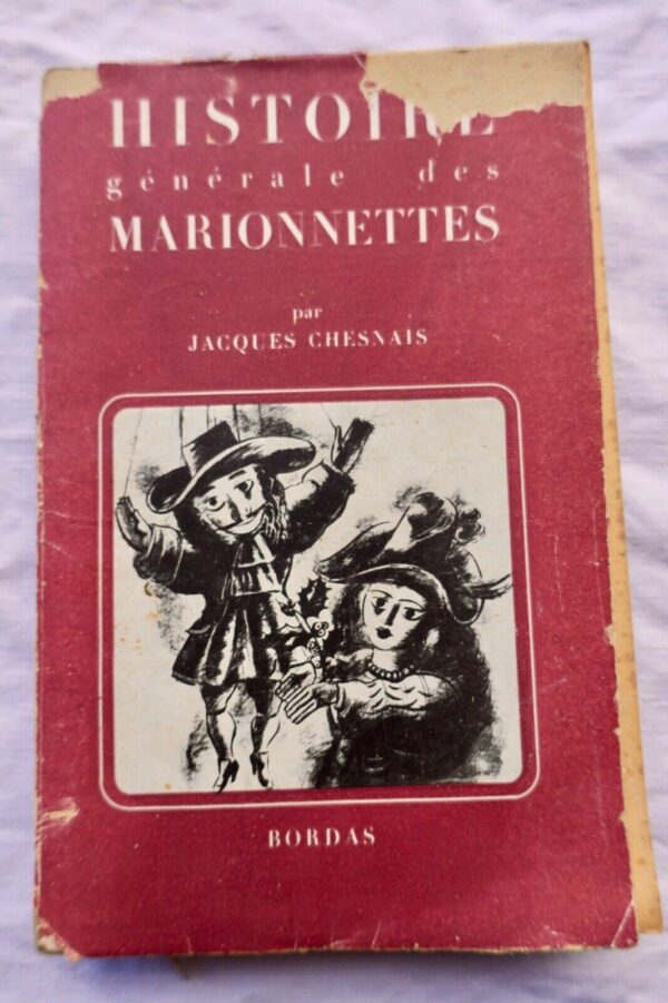 Marionnette CHESNAIS Histoire générale des marionnettes 1947