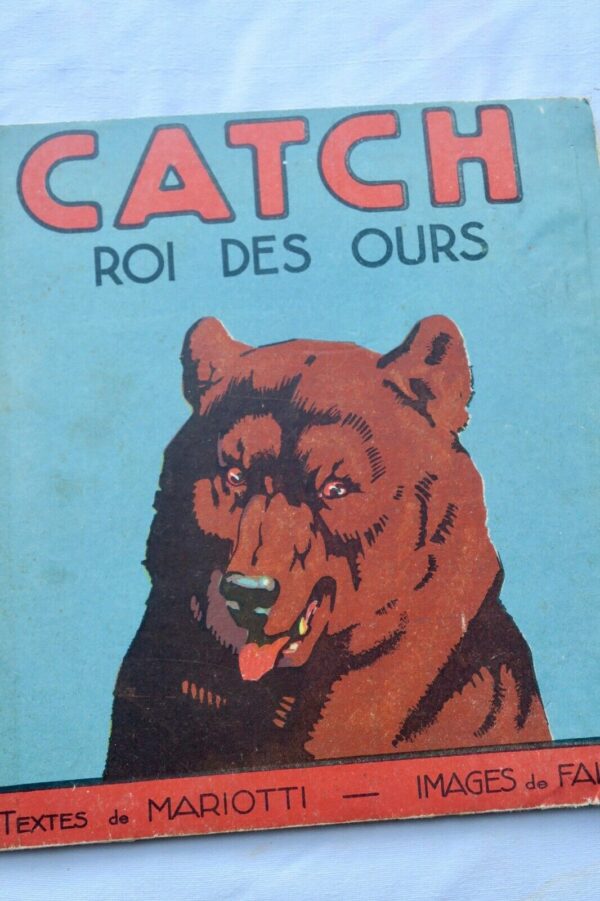 Mariotti  CATCH ROI DES OURS