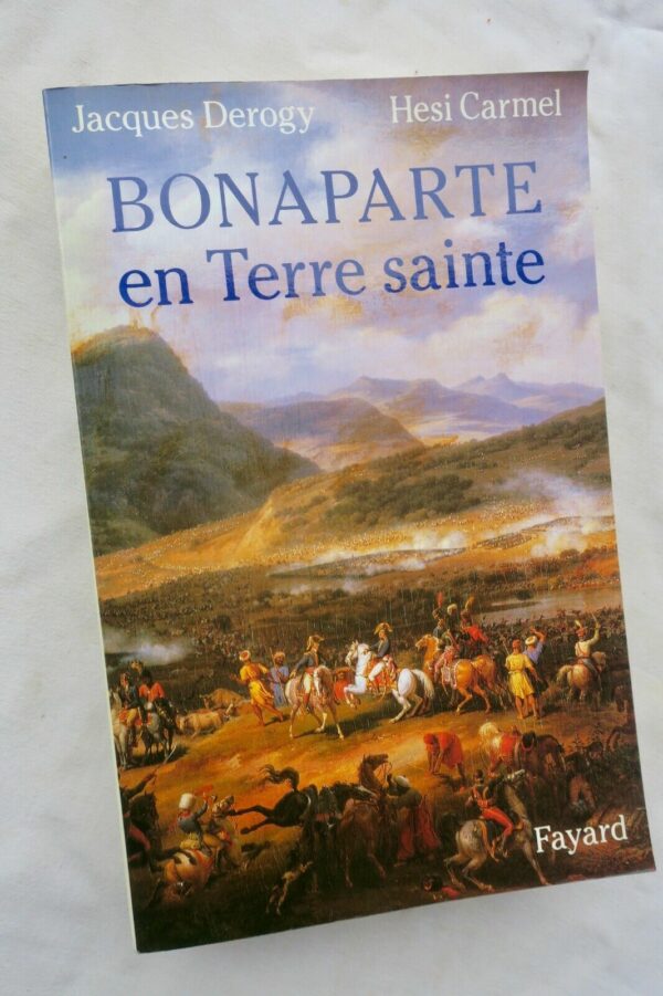 Napoléon Bonaparte en Terre Sainte