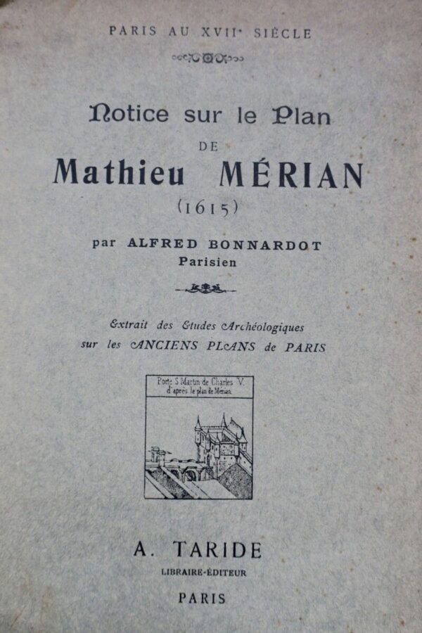 Notice sur le Plan de Mathieu Mérian ( 1615 )