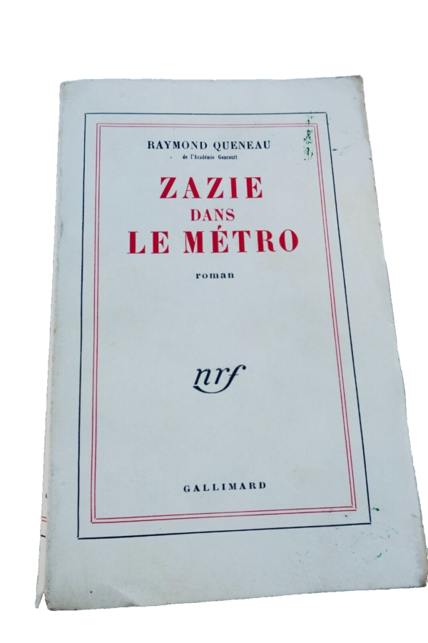 Raymond QUENEAU Zazie dans le métro 1959