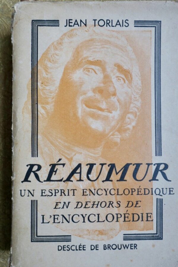 Réaumur : un esprit encyclopédique en dehors de l’Encyclopédie