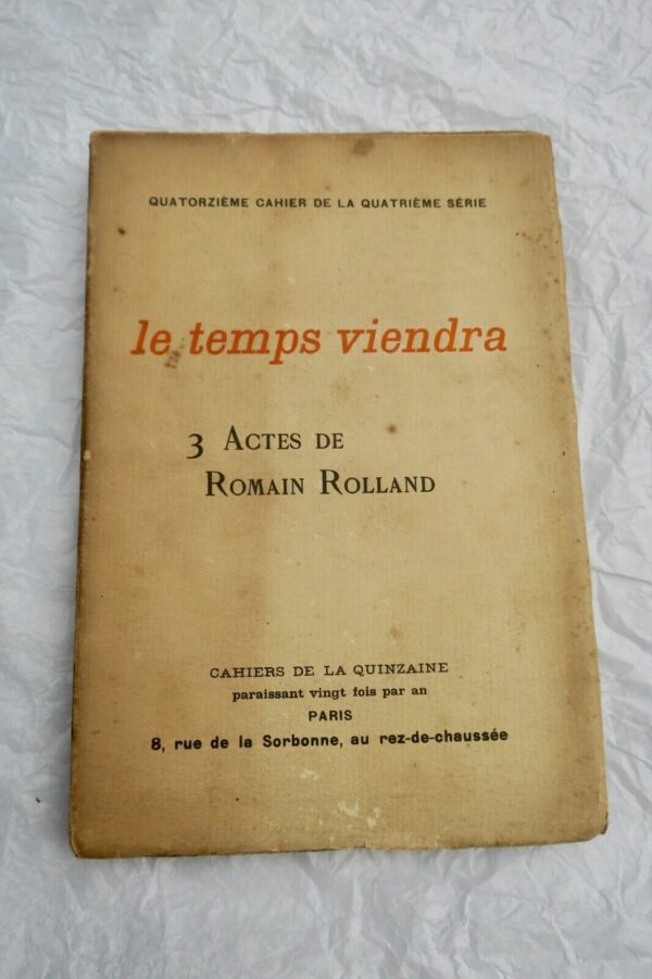 Rolland Romain Le temps viendra Cahiers de la Quinzaine