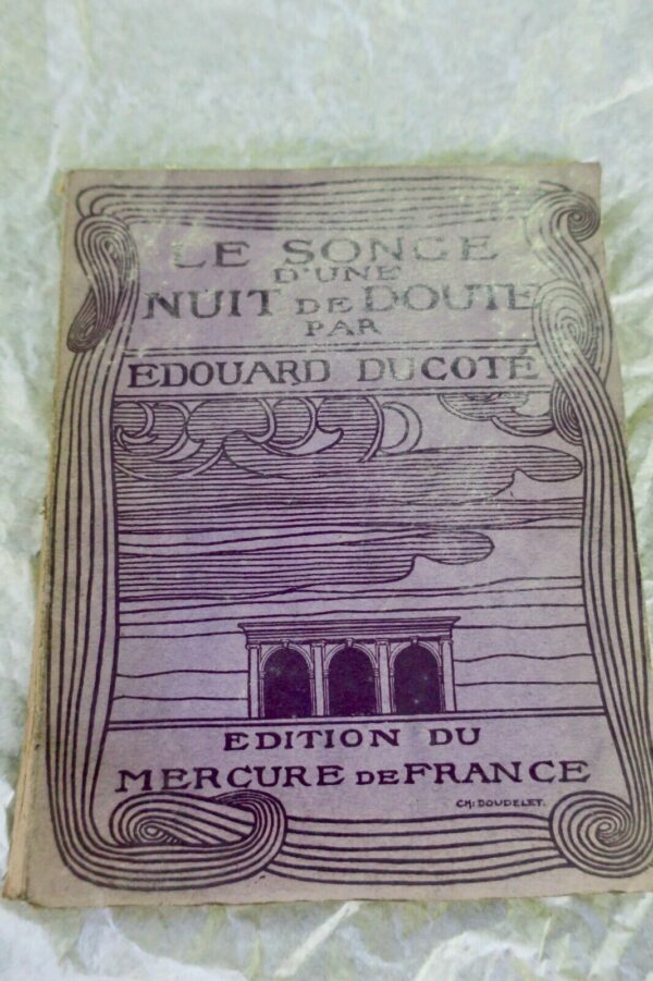 Songe d'une nuit de doute. DU MERCURE DE FRANCE. 1902